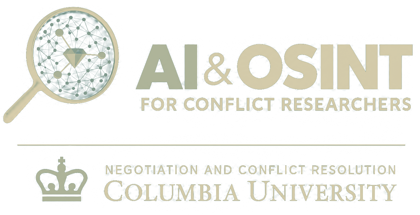 AI and OSINT for Conflict Researchers, Negotiation and Conflict Resolution at Columbia University